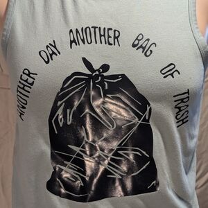Graphic Tank with 'Another Day Another Bag of Trash'